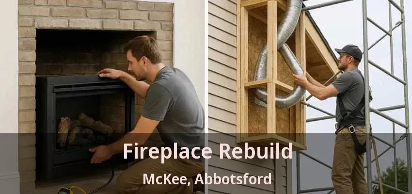 Fireplace Rebuild McKee, Abbotsford - BC